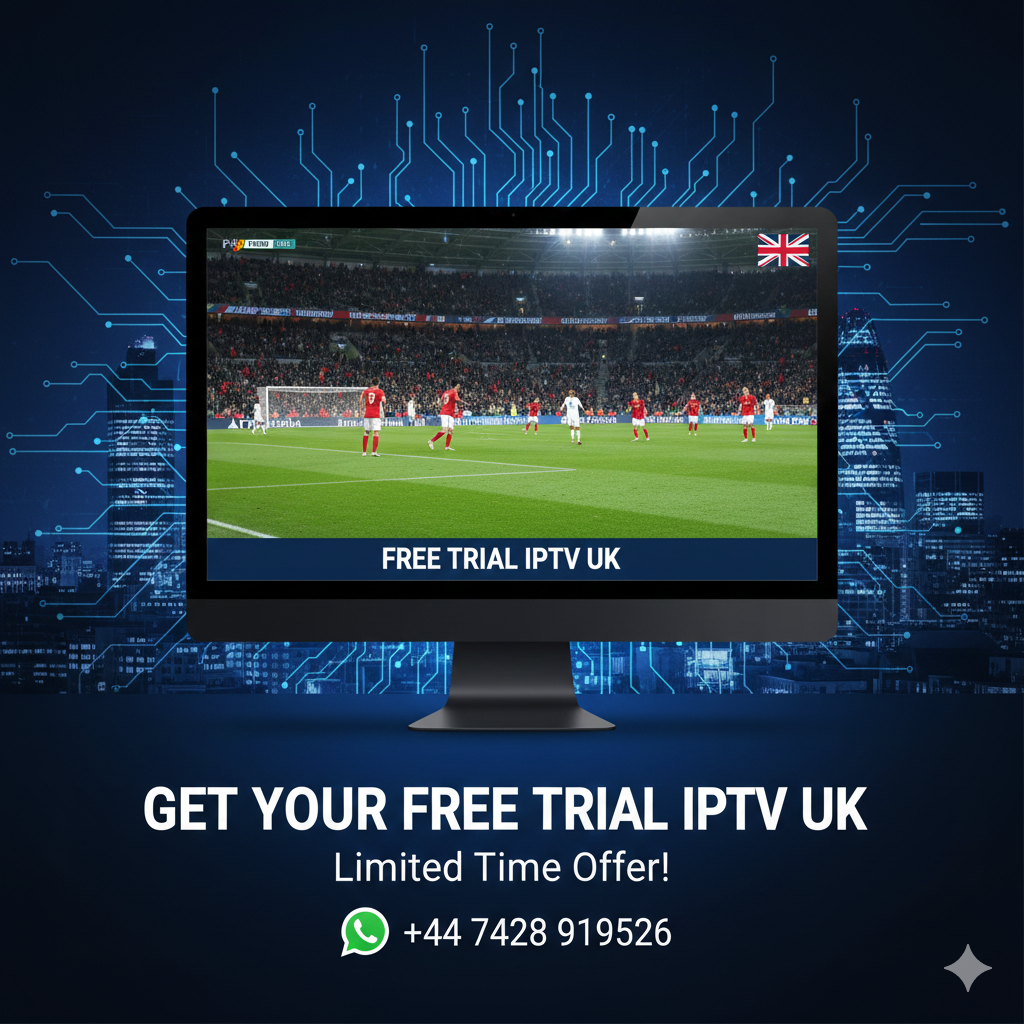 FREE TRIAL IPTV UK 